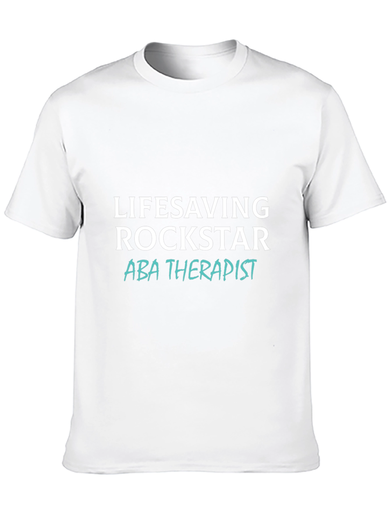 Lifesaving Rockstar ABA Therapist T-Shirt