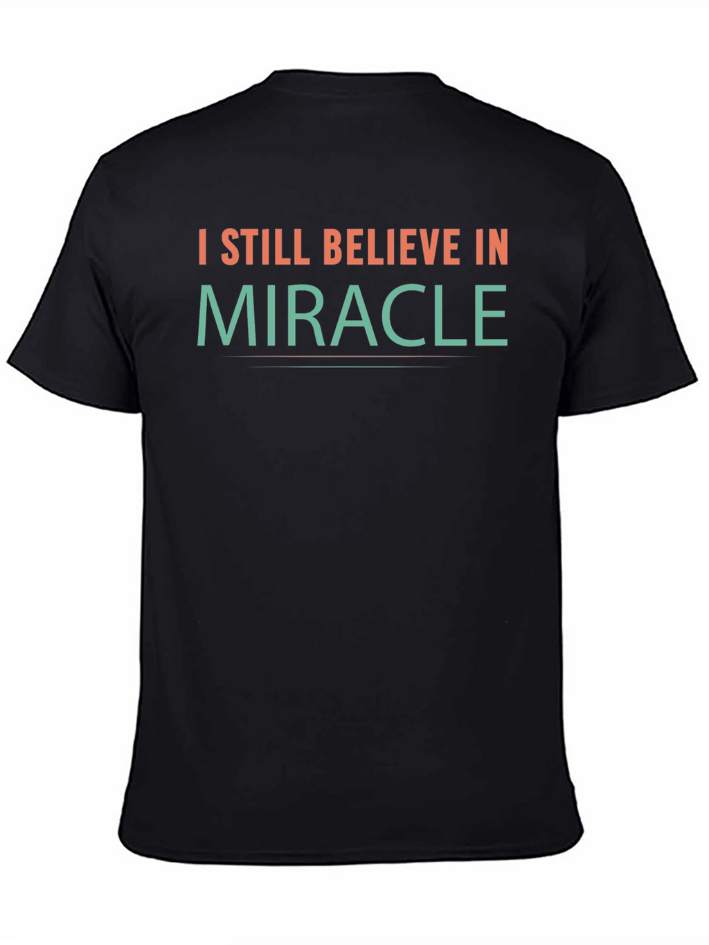 Believe in Miracle T-Shirt