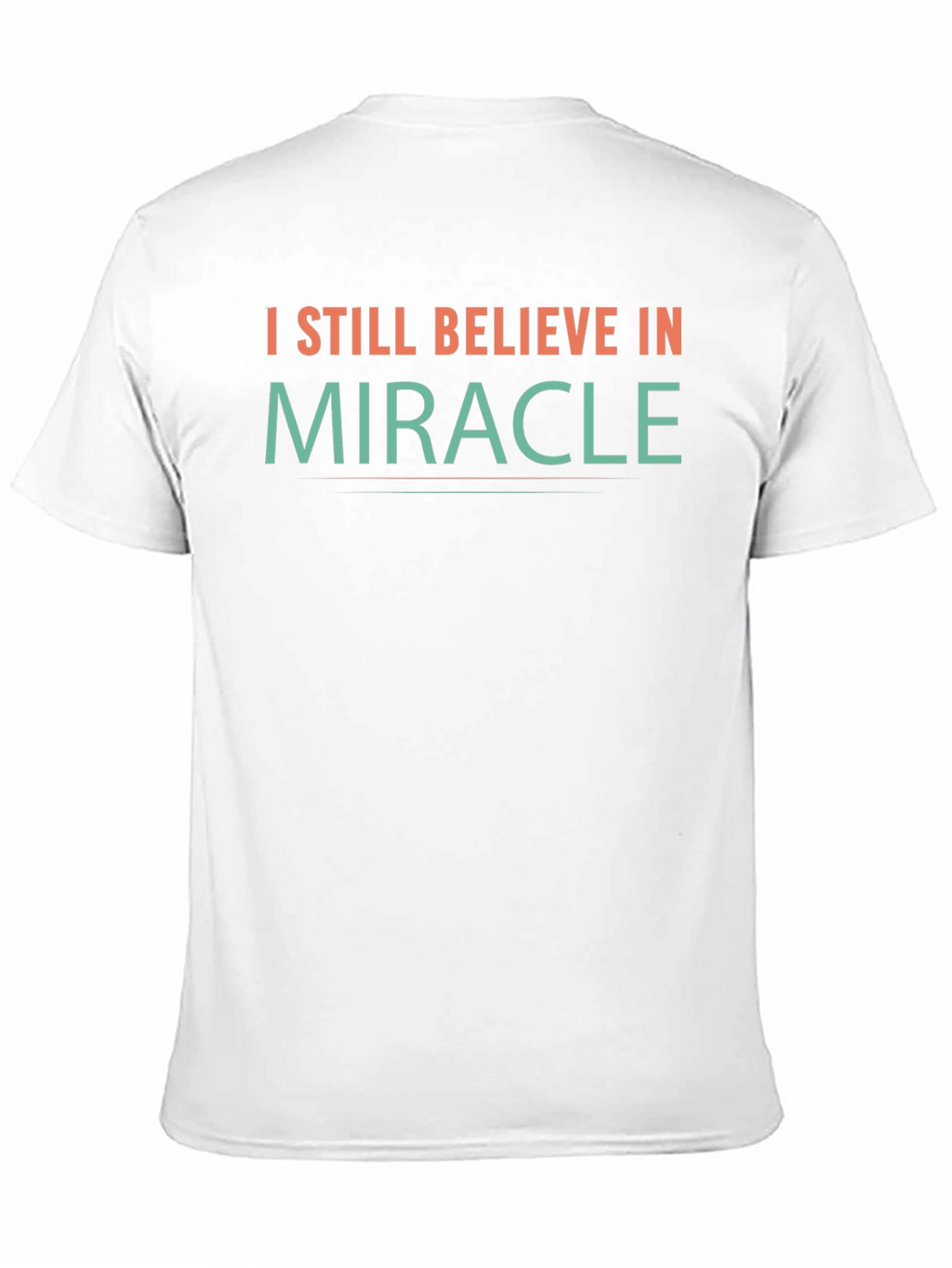 Believe in Miracle T-Shirt