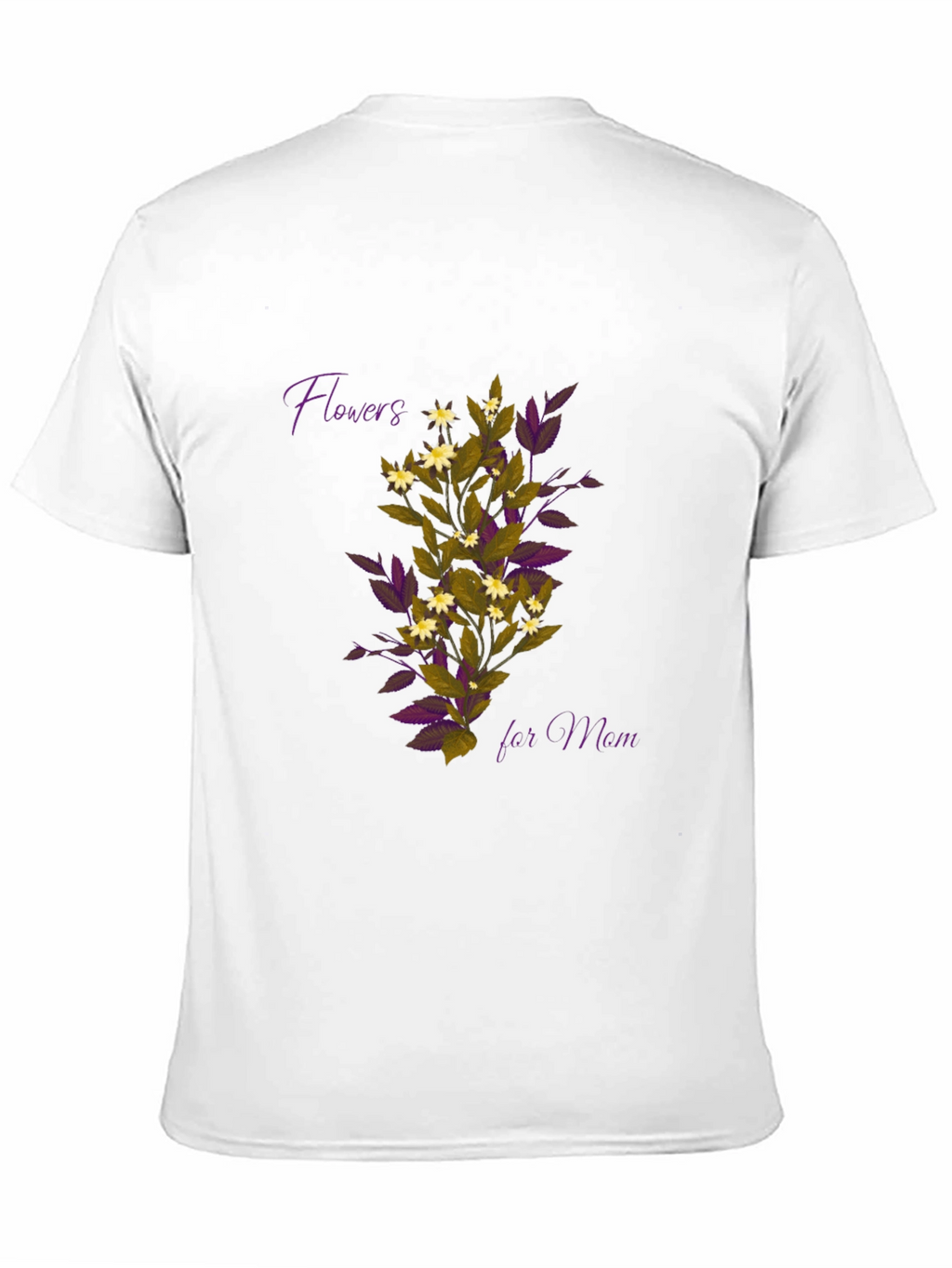 Flowers for Mom T-Shirt