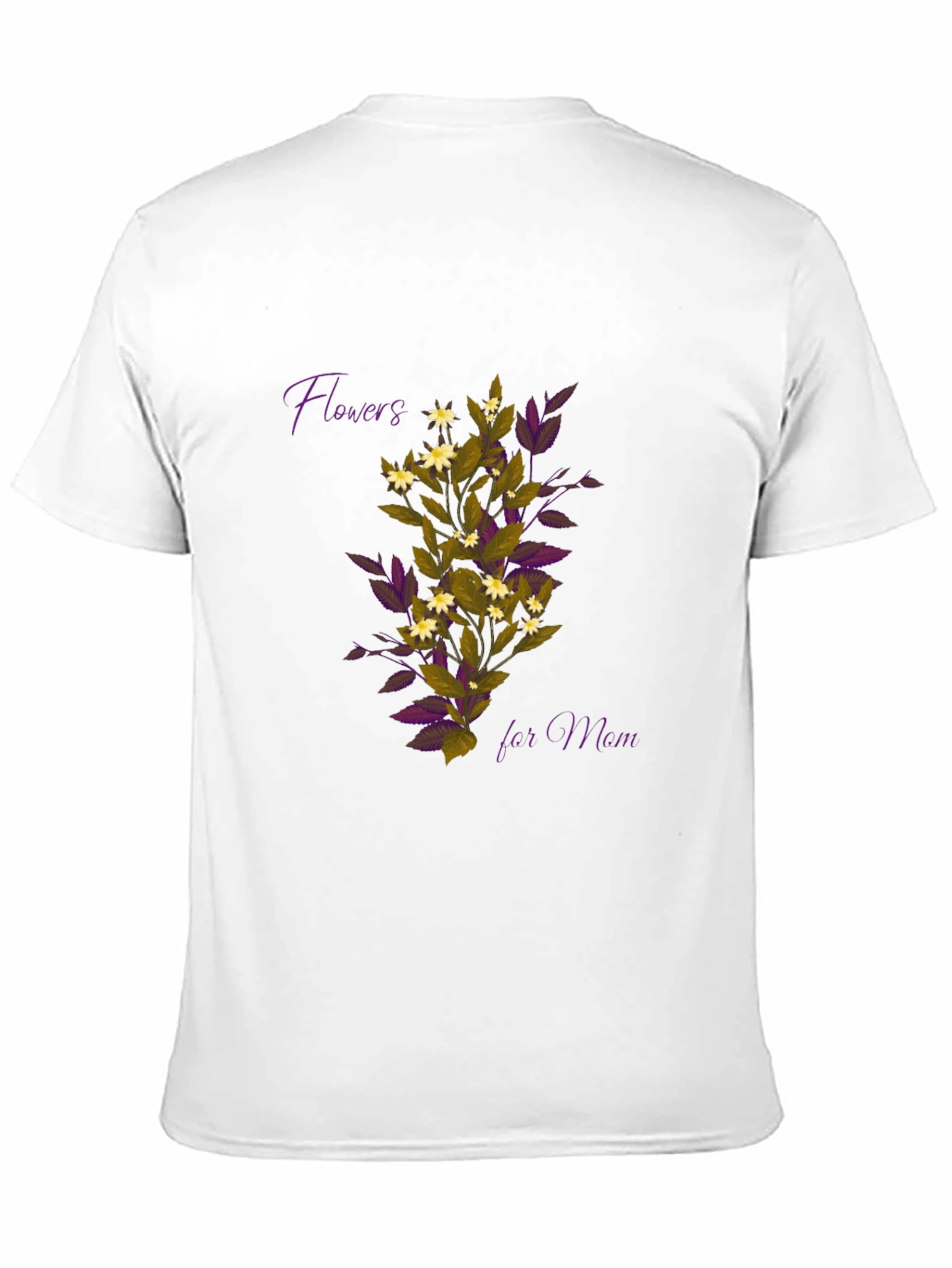 Flowers for Mom T-Shirt