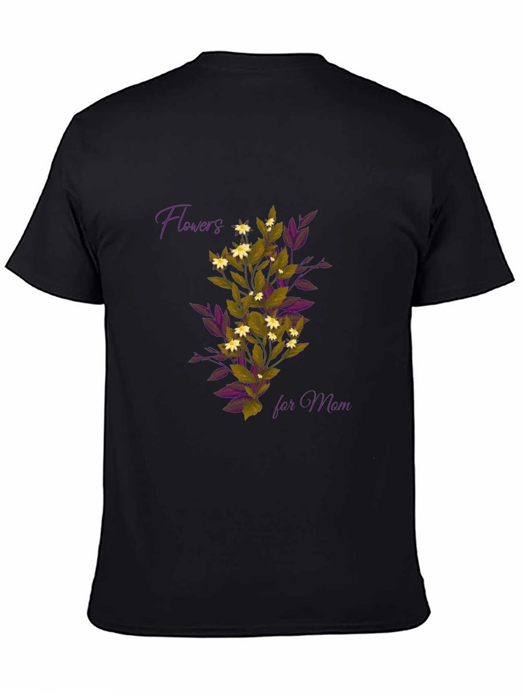 Flowers for Mom T-Shirt