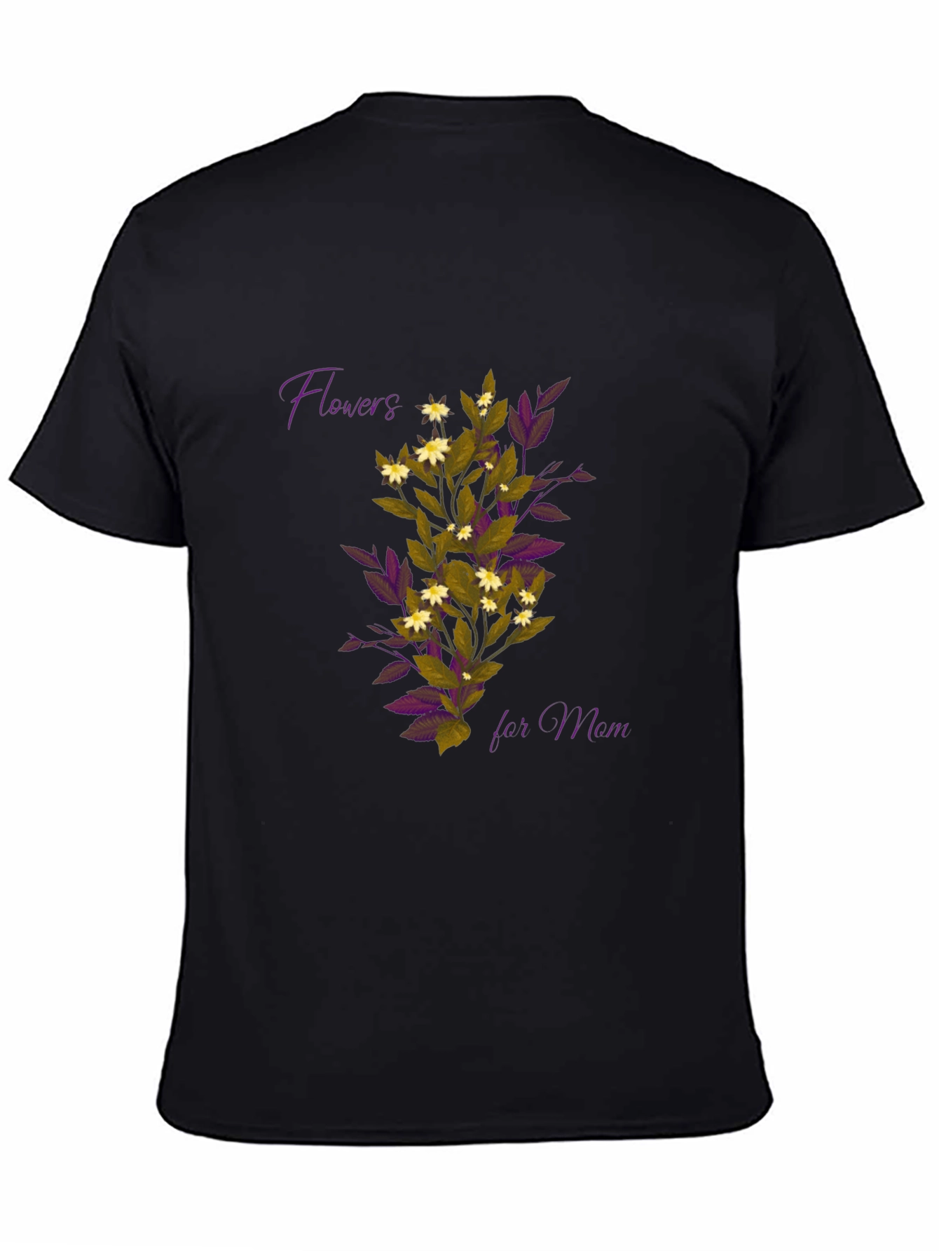 Flowers for Mom T-Shirt