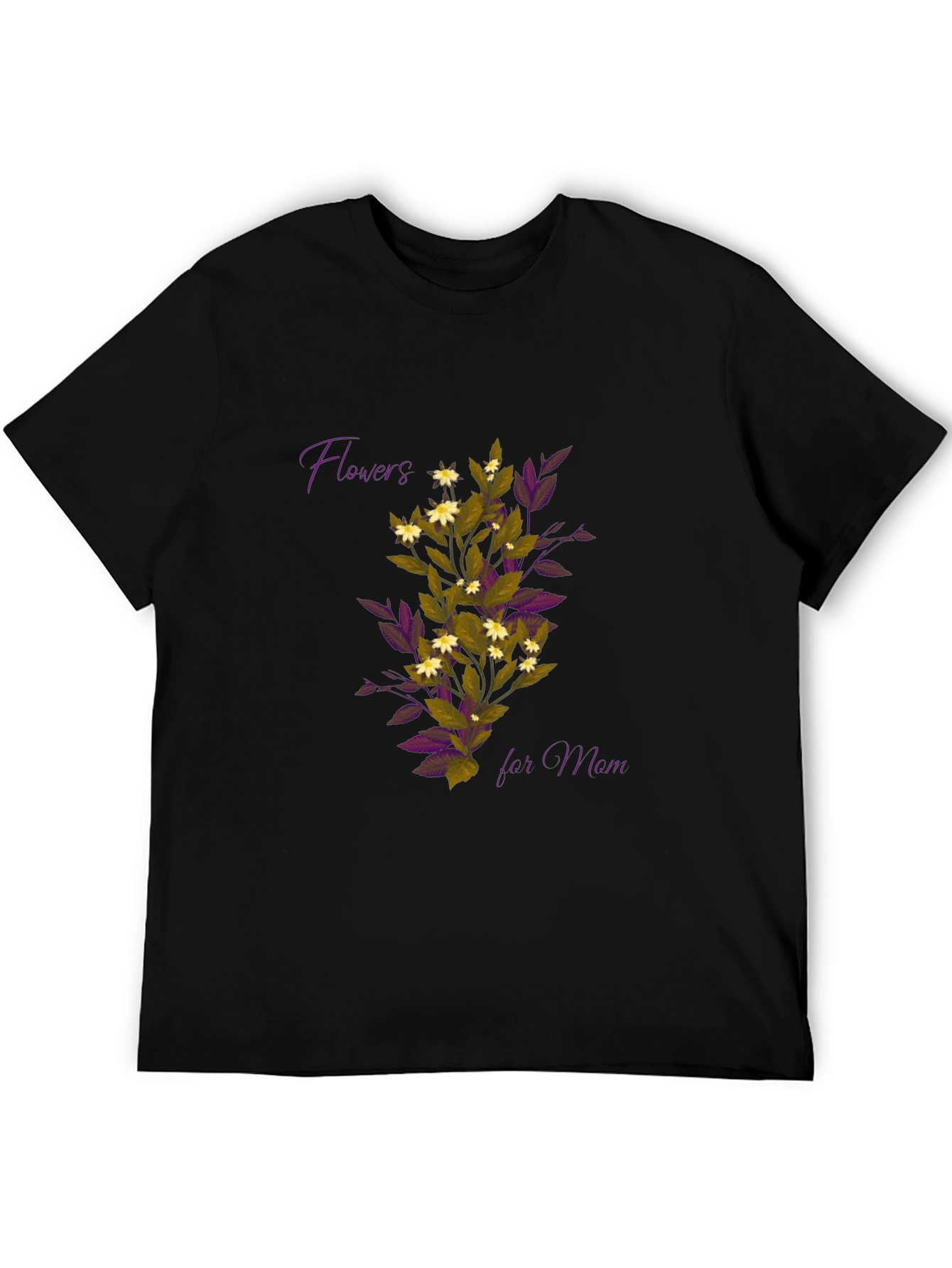 Flowers for Mom T-Shirt