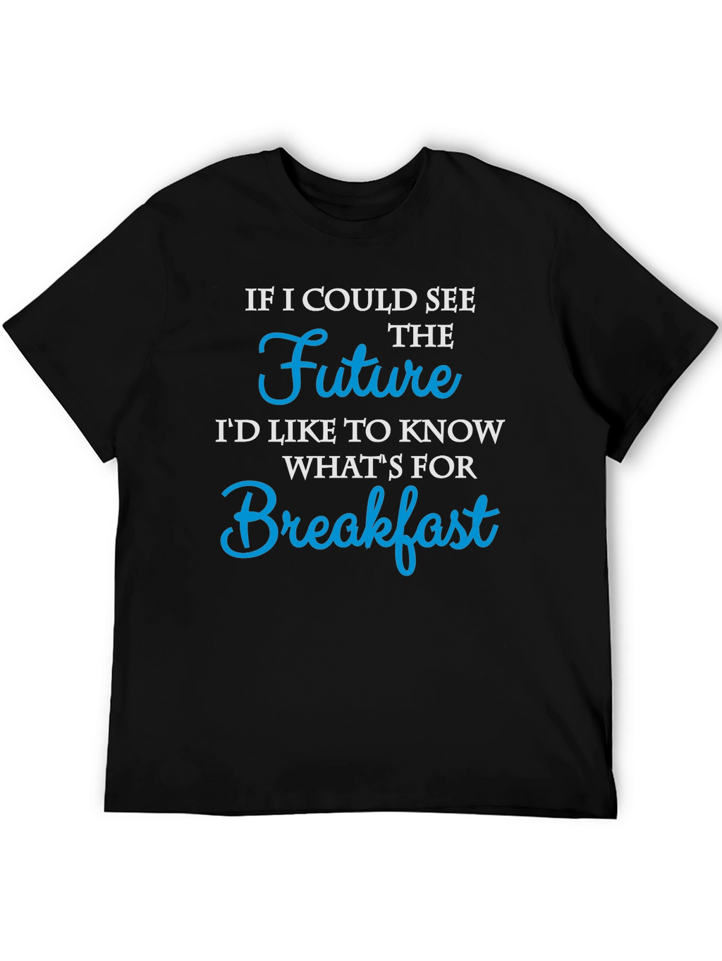 Future Breakfast Funny Graphic T-Shirt
