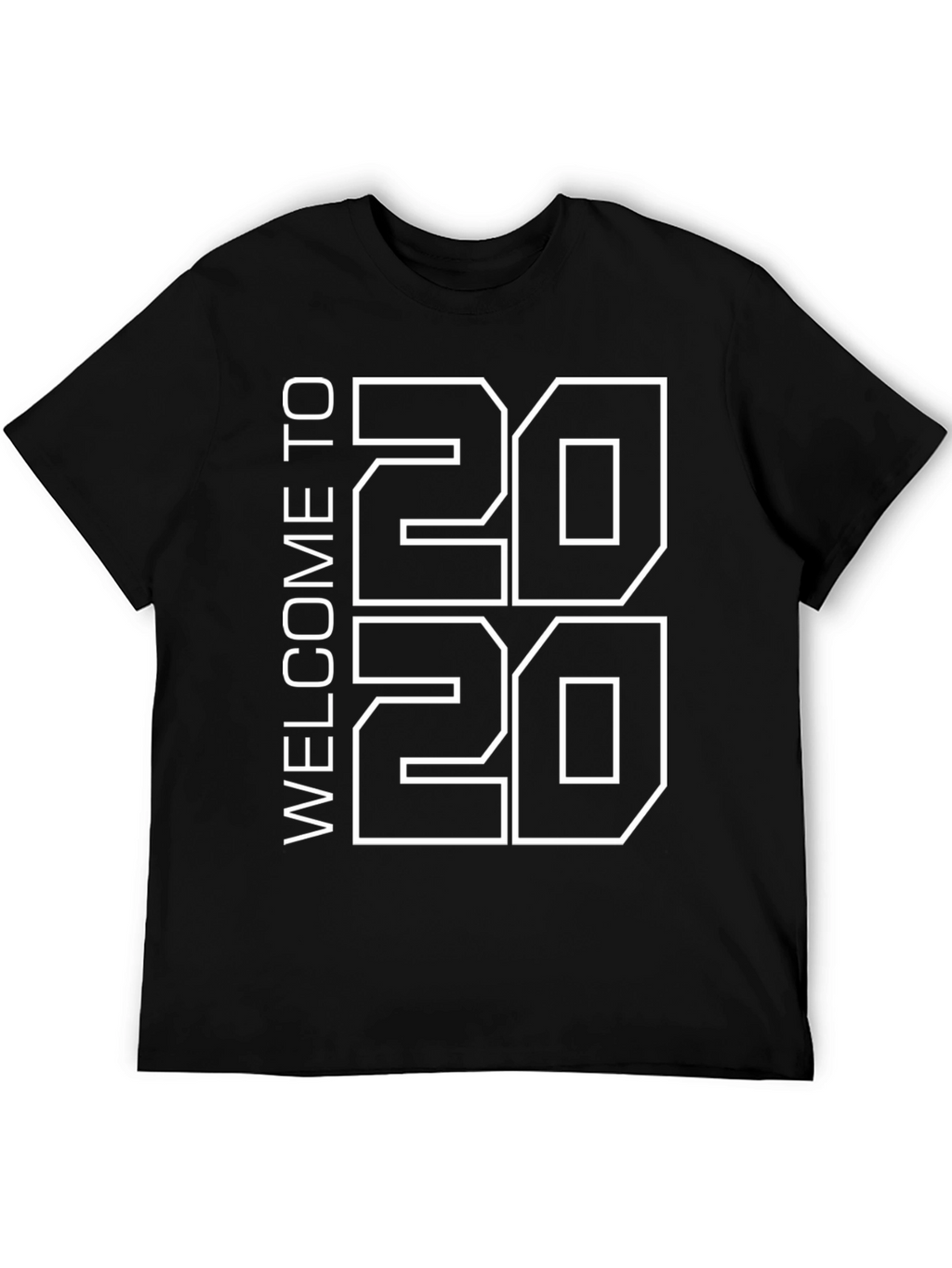 Welcome to 2020 Graphic T-Shirt