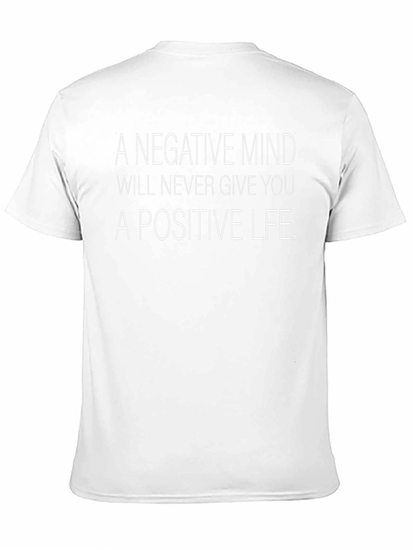 Motivational T-Shirt: Positive Life Negative Mind