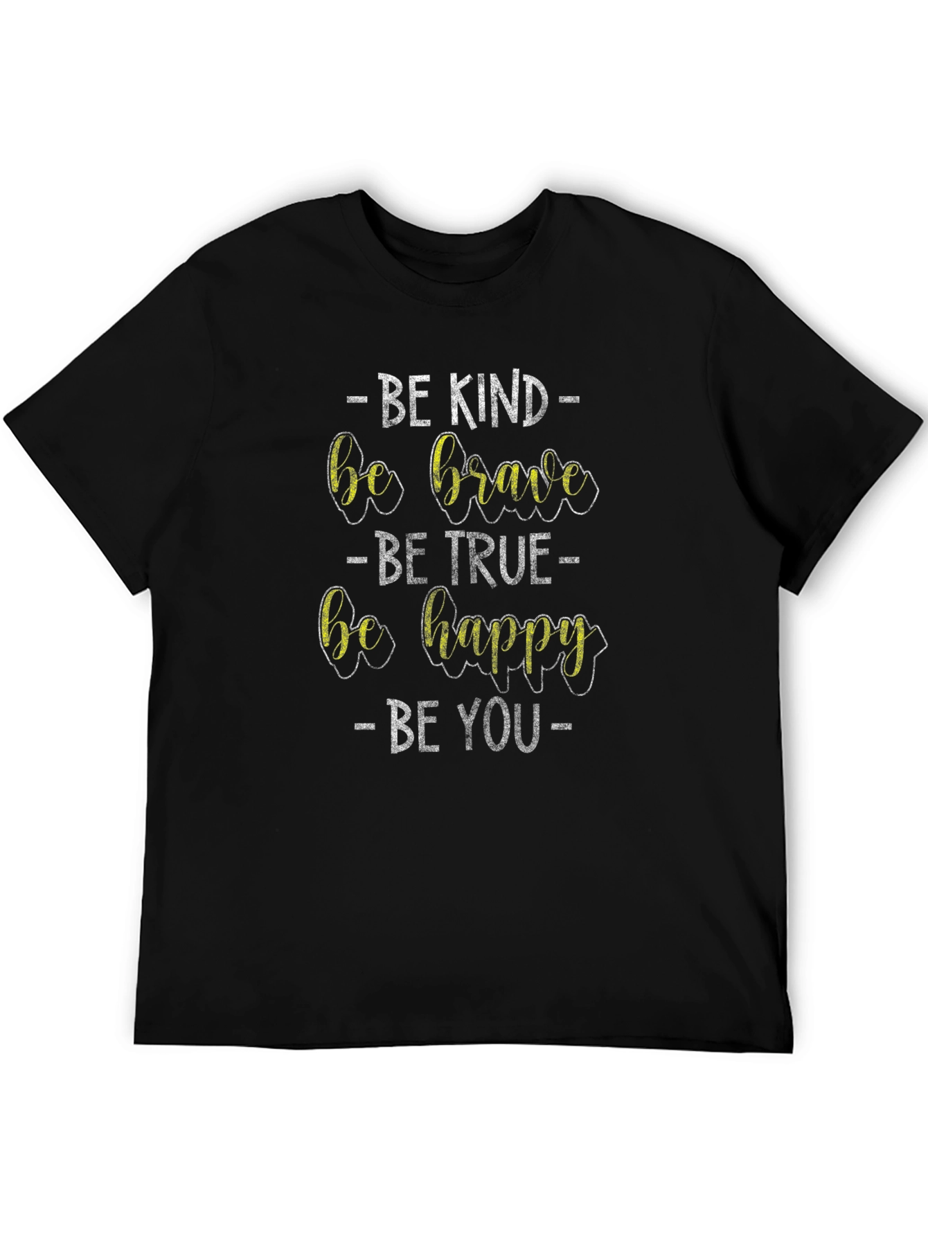 Be Kind Brave True Happy You Graphic Tee