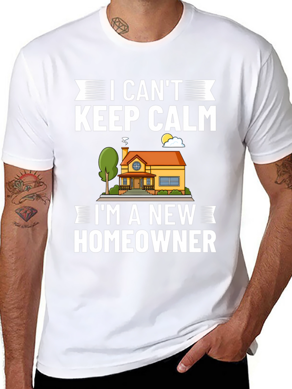 I Cant Keep Calm New Homeowner Graphic T-Shirt