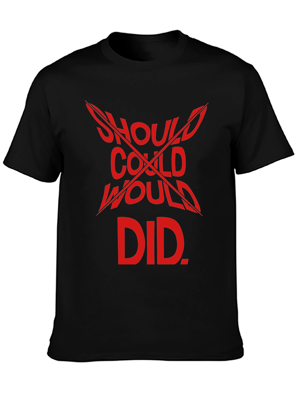 Should Could Would Did Graphic T-Shirt
