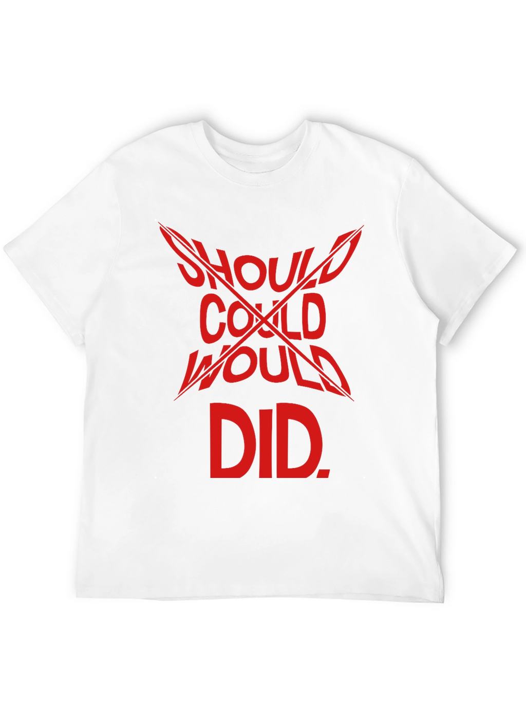 Should Could Would Did Graphic T-Shirt