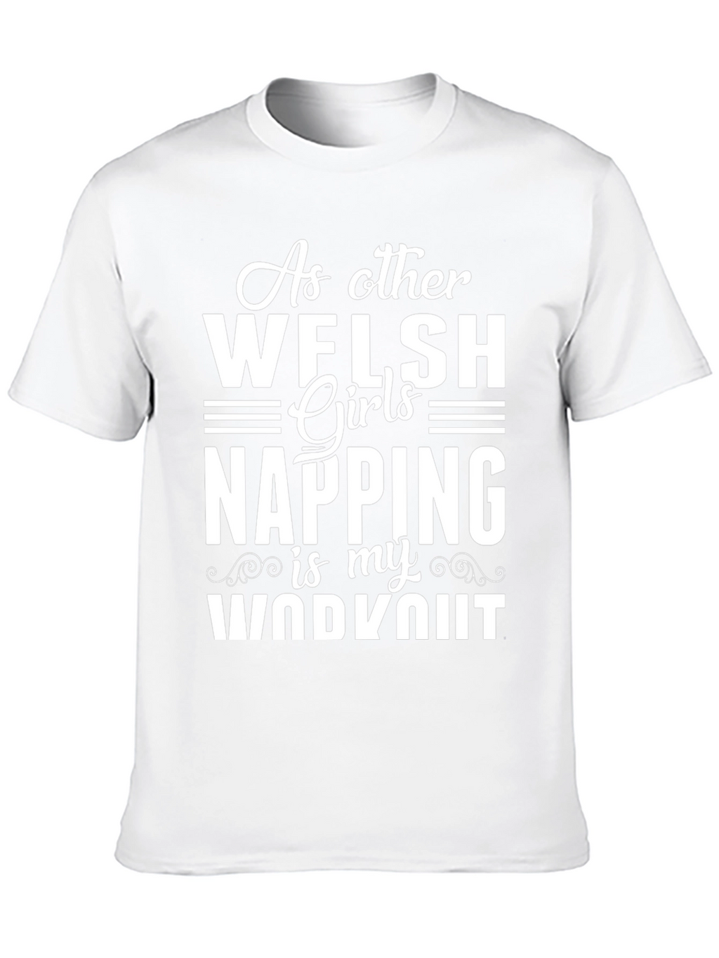 Welsh Girl Napping Workout Tee