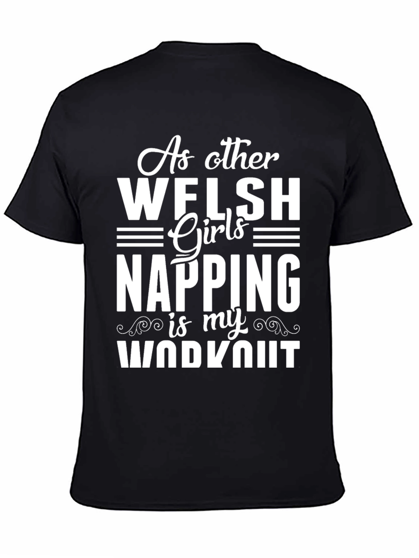 Welsh Girl Napping Workout Tee