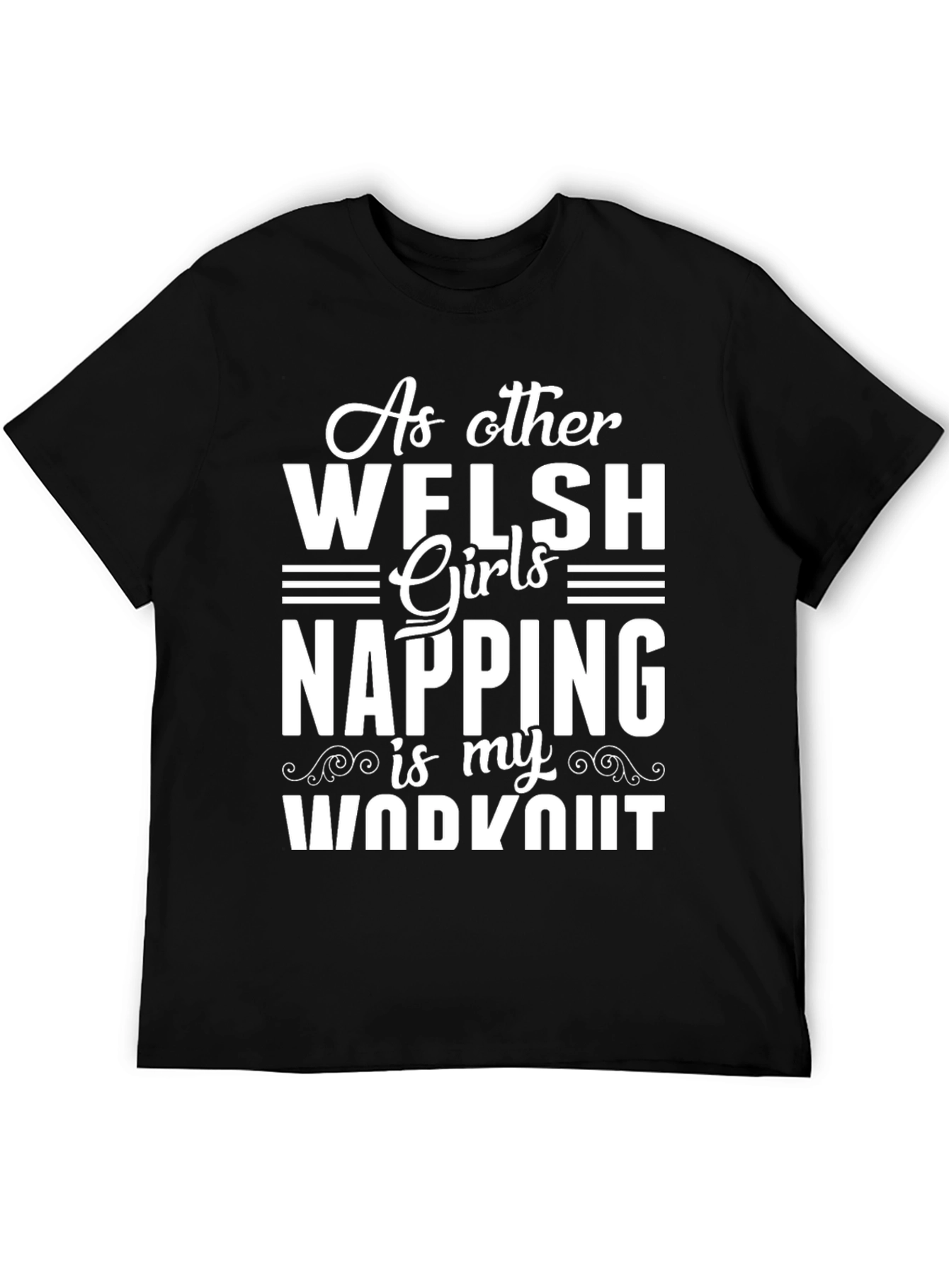Welsh Girl Napping Workout Tee
