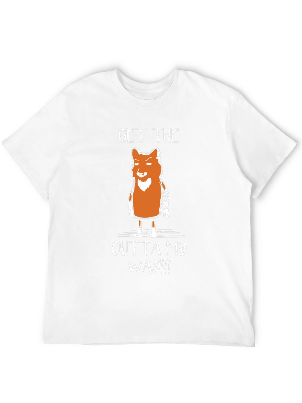 Funny Fox Graphic T-Shirt - Get Outta My Way