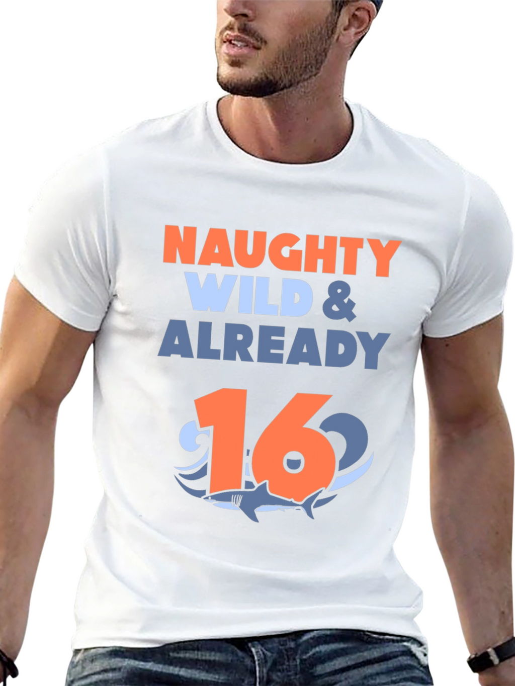 Naughty Wild & Already 16 Shark Birthday T-Shirt