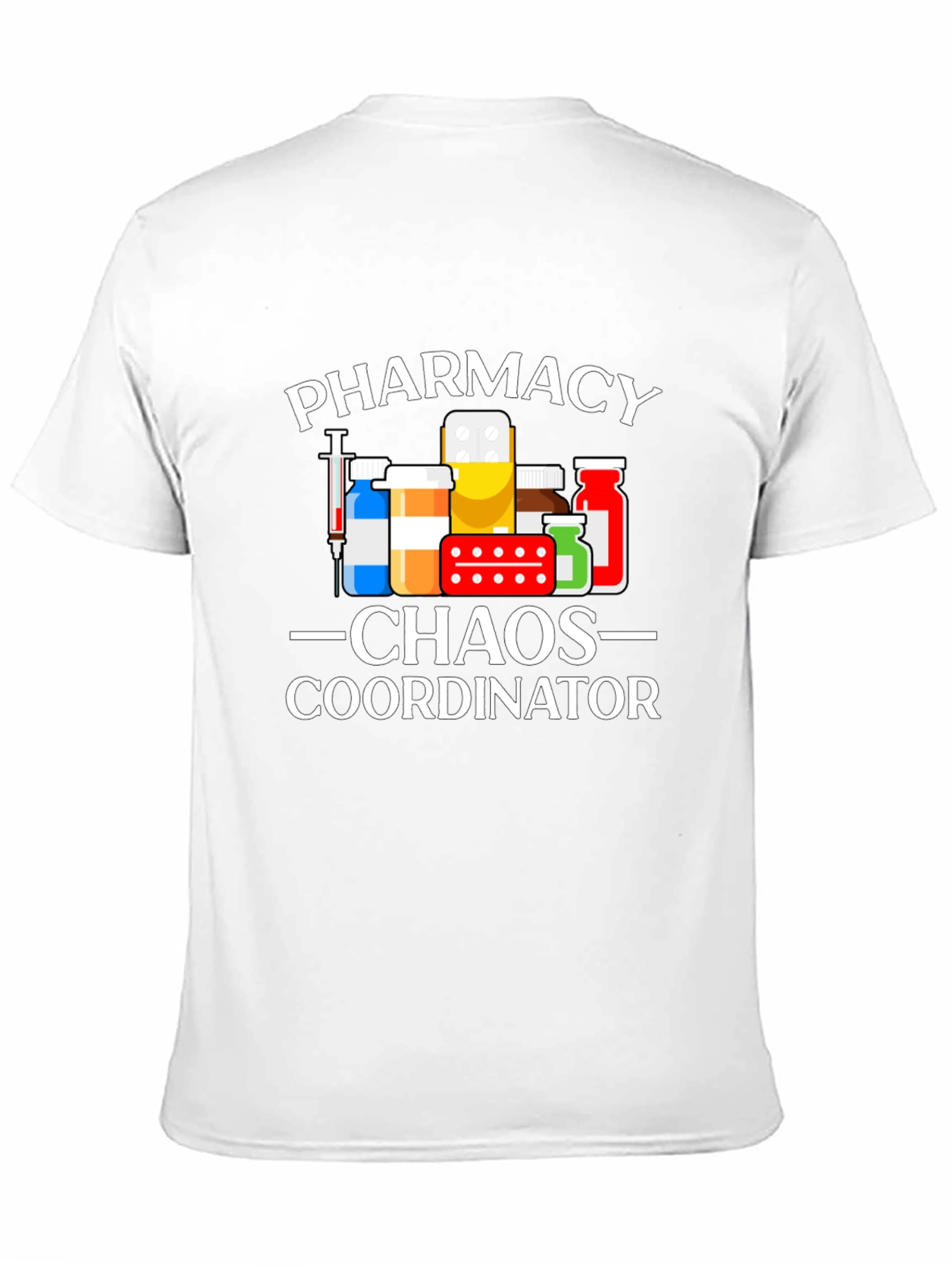 Pharmacy Chaos Coordinator T-Shirt