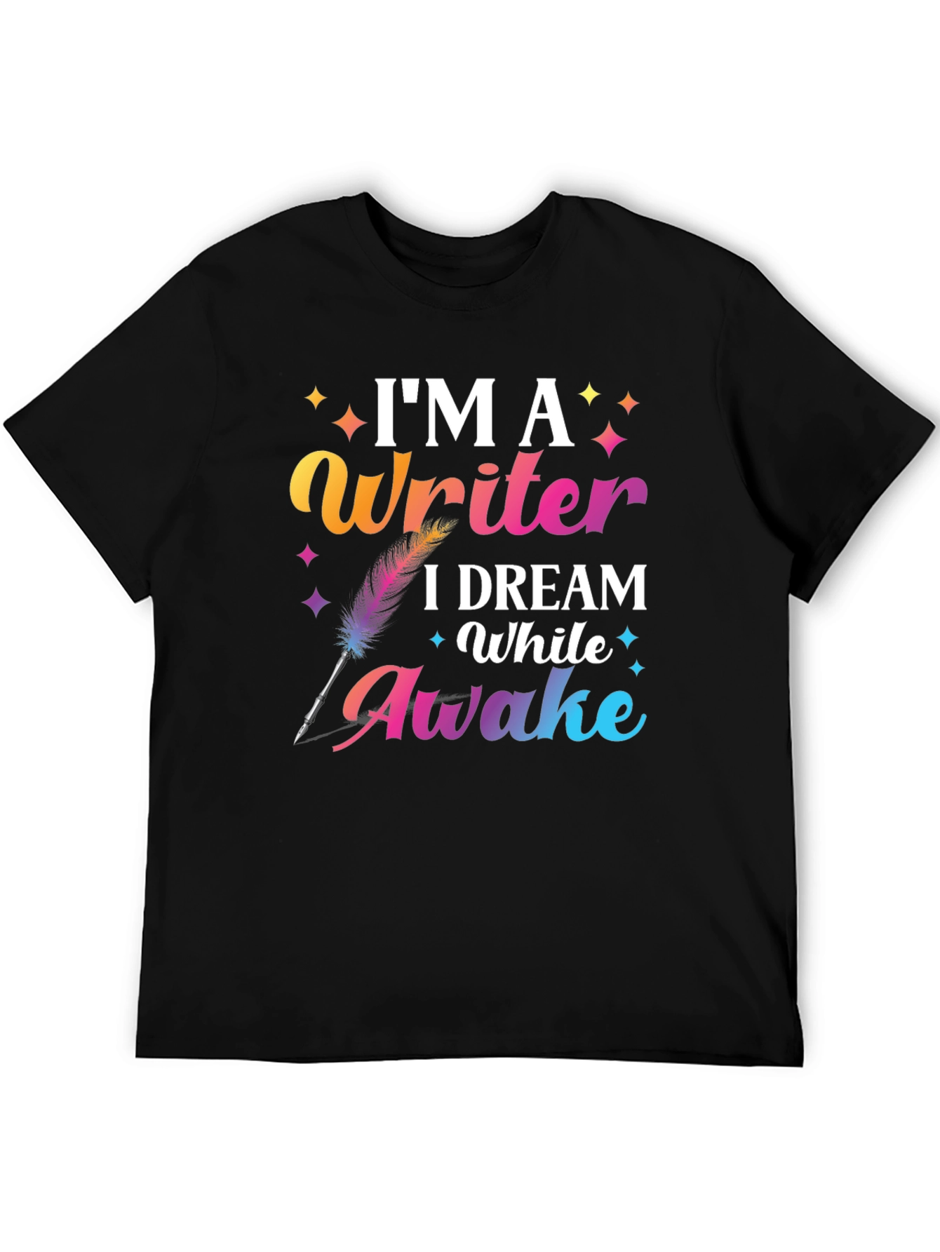 Im a Writer T-Shirt Dream While Awake Graphic Tee