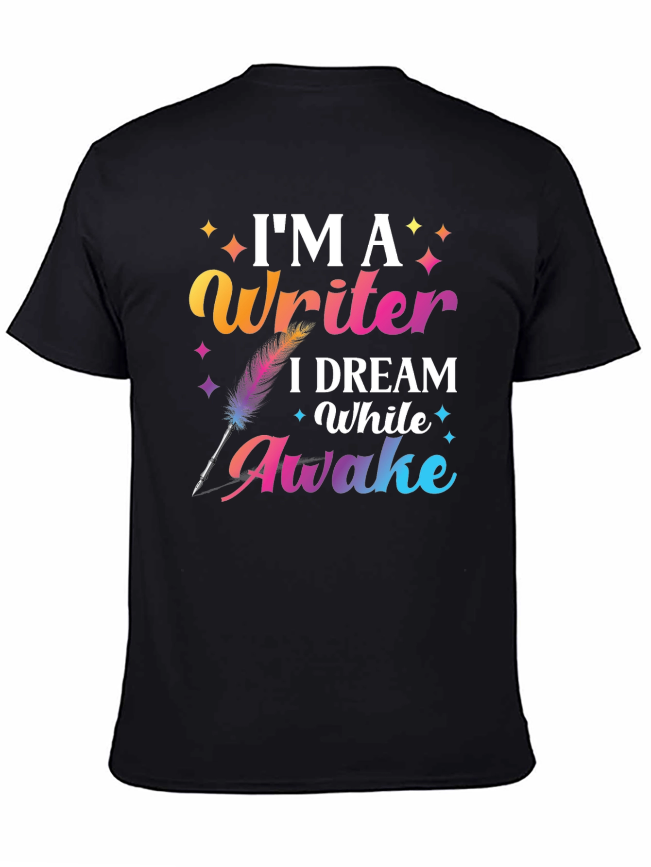 Im a Writer T-Shirt Dream While Awake Graphic Tee