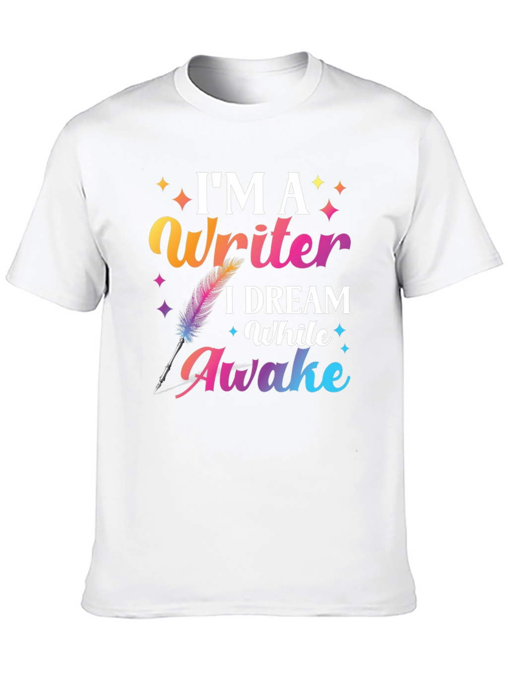 Im a Writer T-Shirt Dream While Awake Graphic Tee