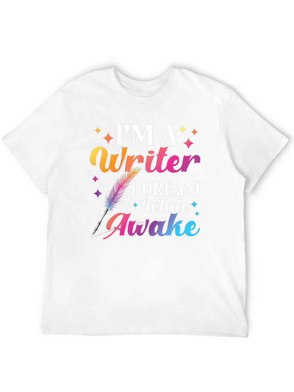Im a Writer T-Shirt Dream While Awake Graphic Tee