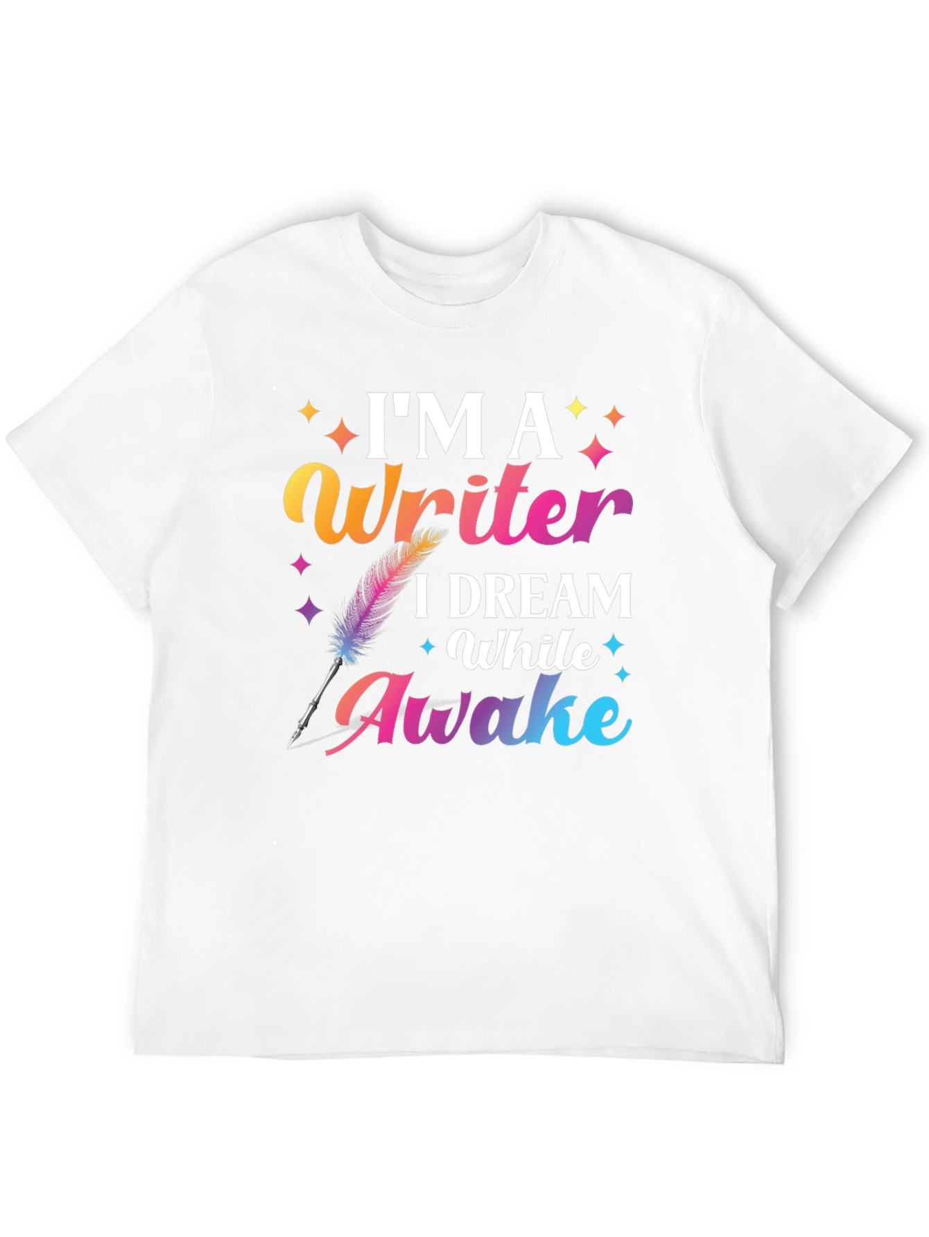 Im a Writer T-Shirt Dream While Awake Graphic Tee