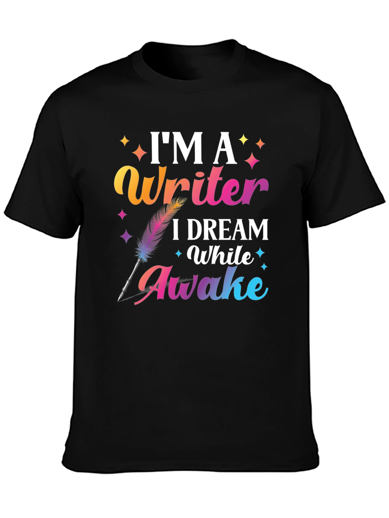 Im a Writer T-Shirt Dream While Awake Graphic Tee