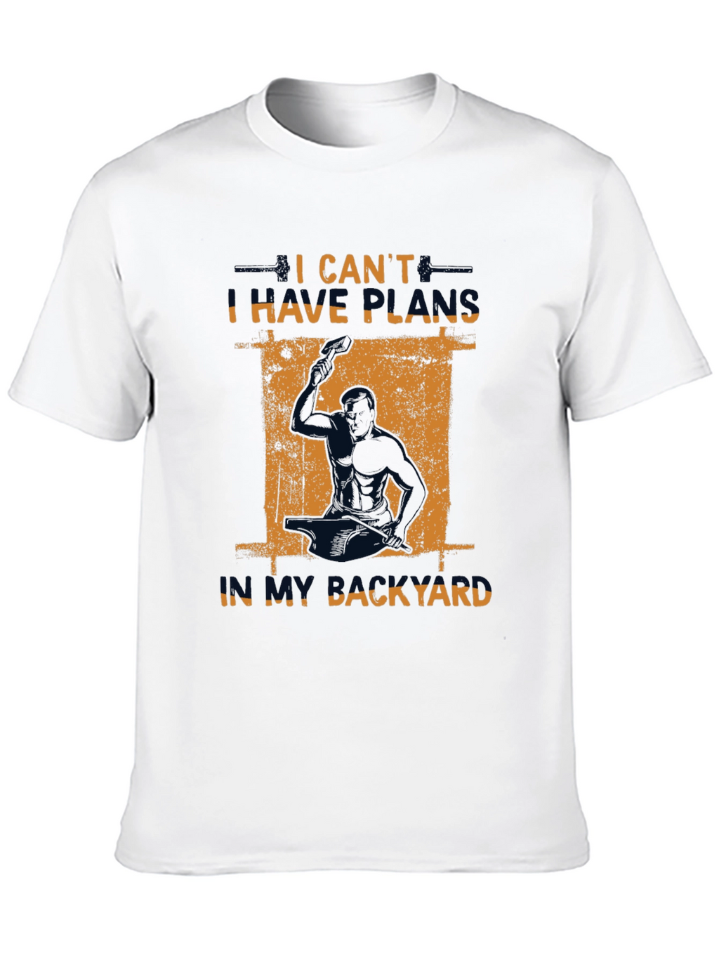 I Cant I Have Plans In My Backyard T-Shirt