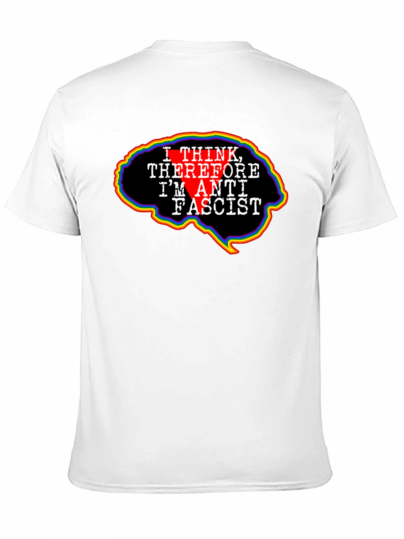 Anti-Fascist Brain Tee - Think Therefore I Am Anti Fascist
