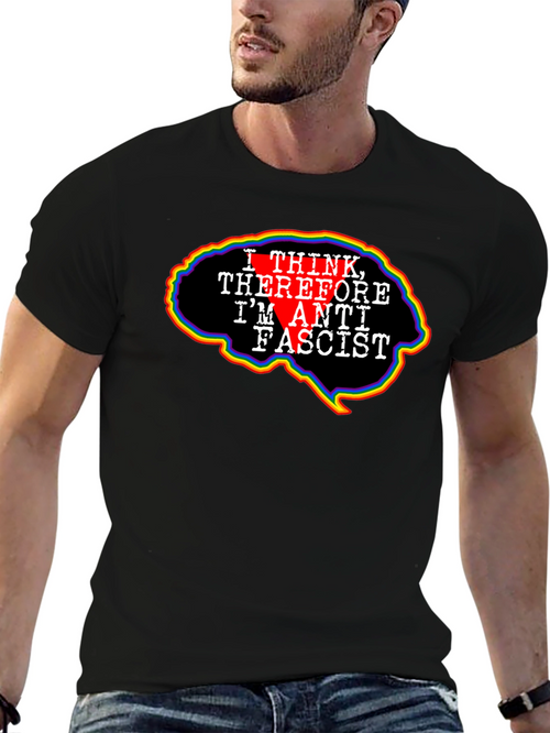 Anti-Fascist Brain Tee - Think Therefore I Am Anti Fascist