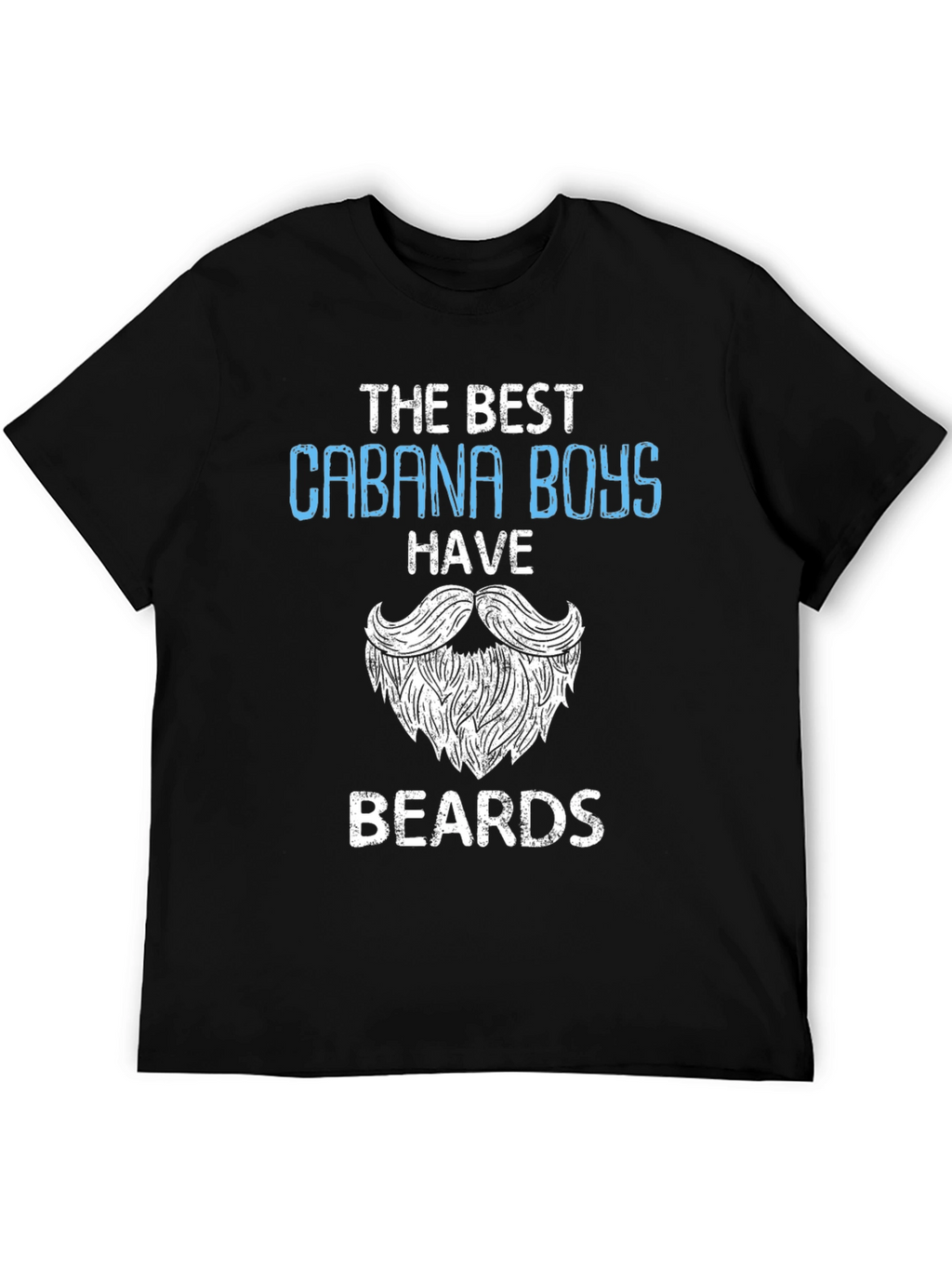 Cabana Boys Have Beards Graphic T-Shirt