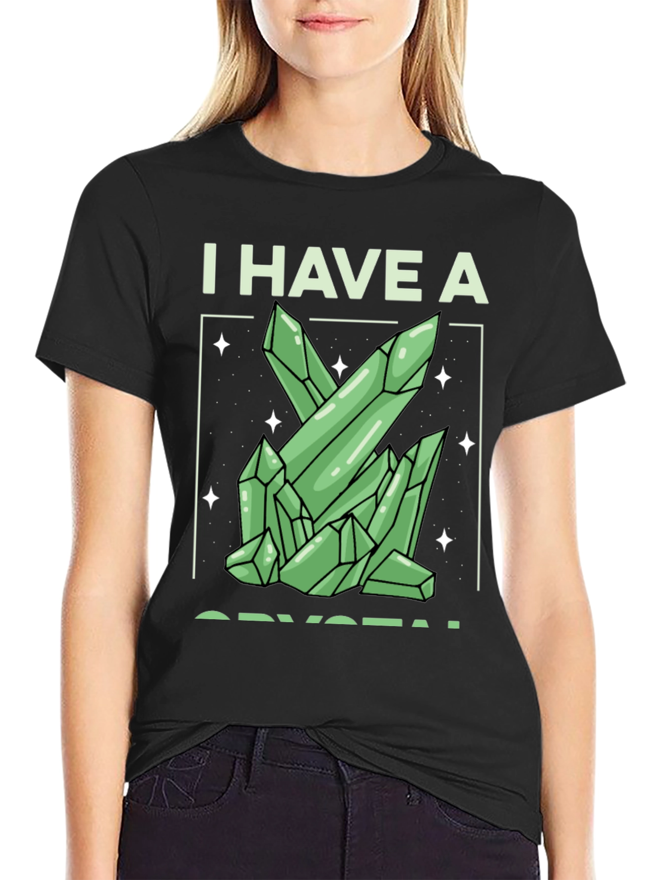 I Have A Crystal Graphic Tee