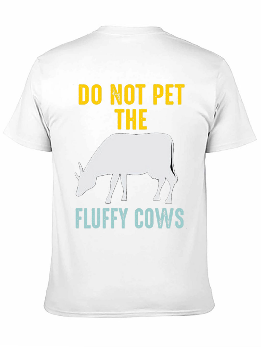 Do Not Pet The Fluffy Cows Graphic Tee