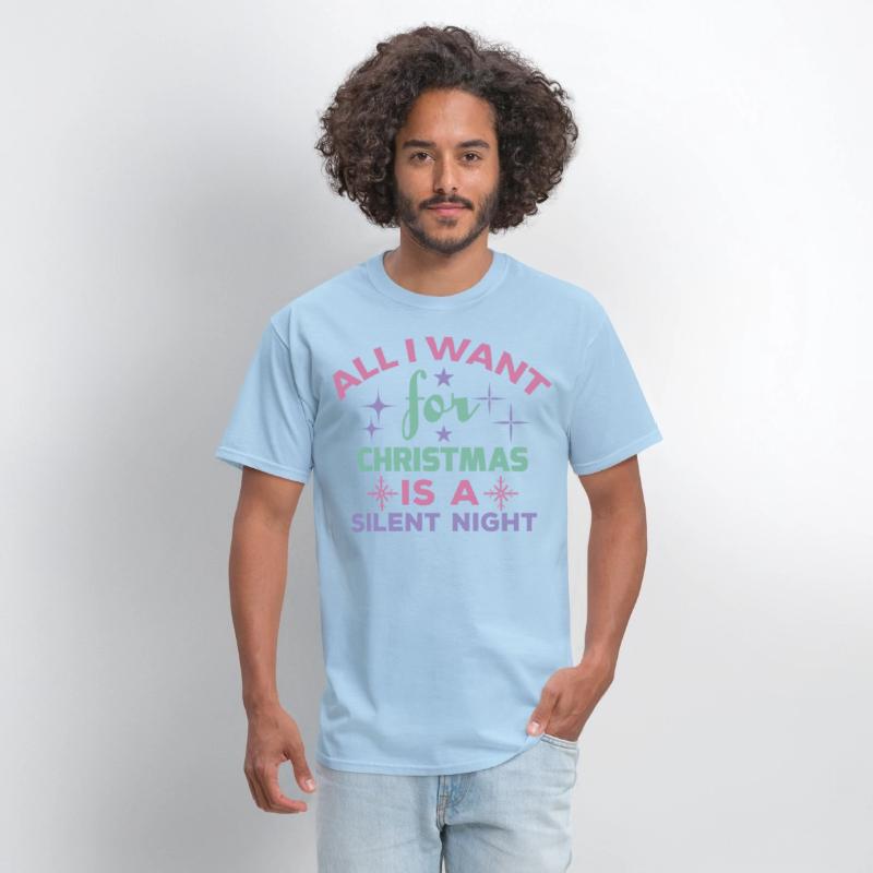 All I want for Christmas is a silent night T shirt