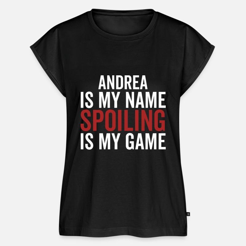Andrea is My Name Spoiling is My Game