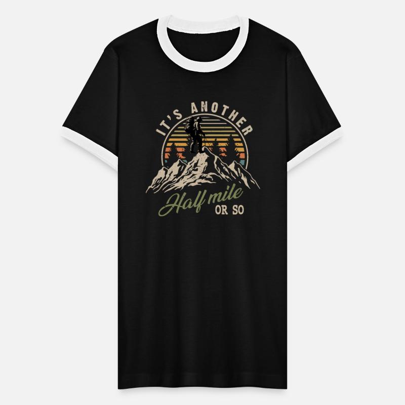 Another Half Mile Or So Funny Hiking Outdoor