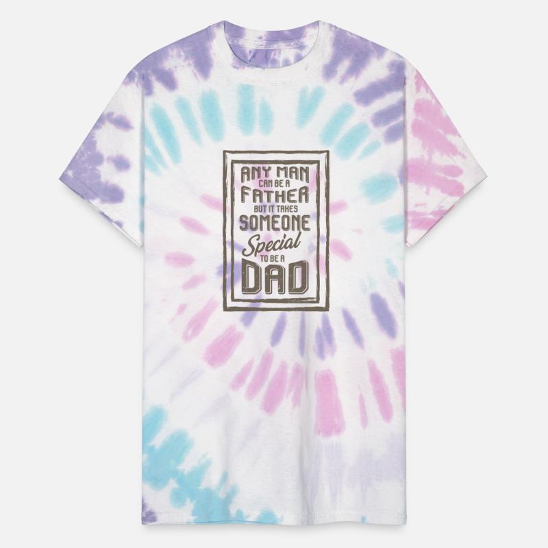 Any man can be a father - special man are dad's