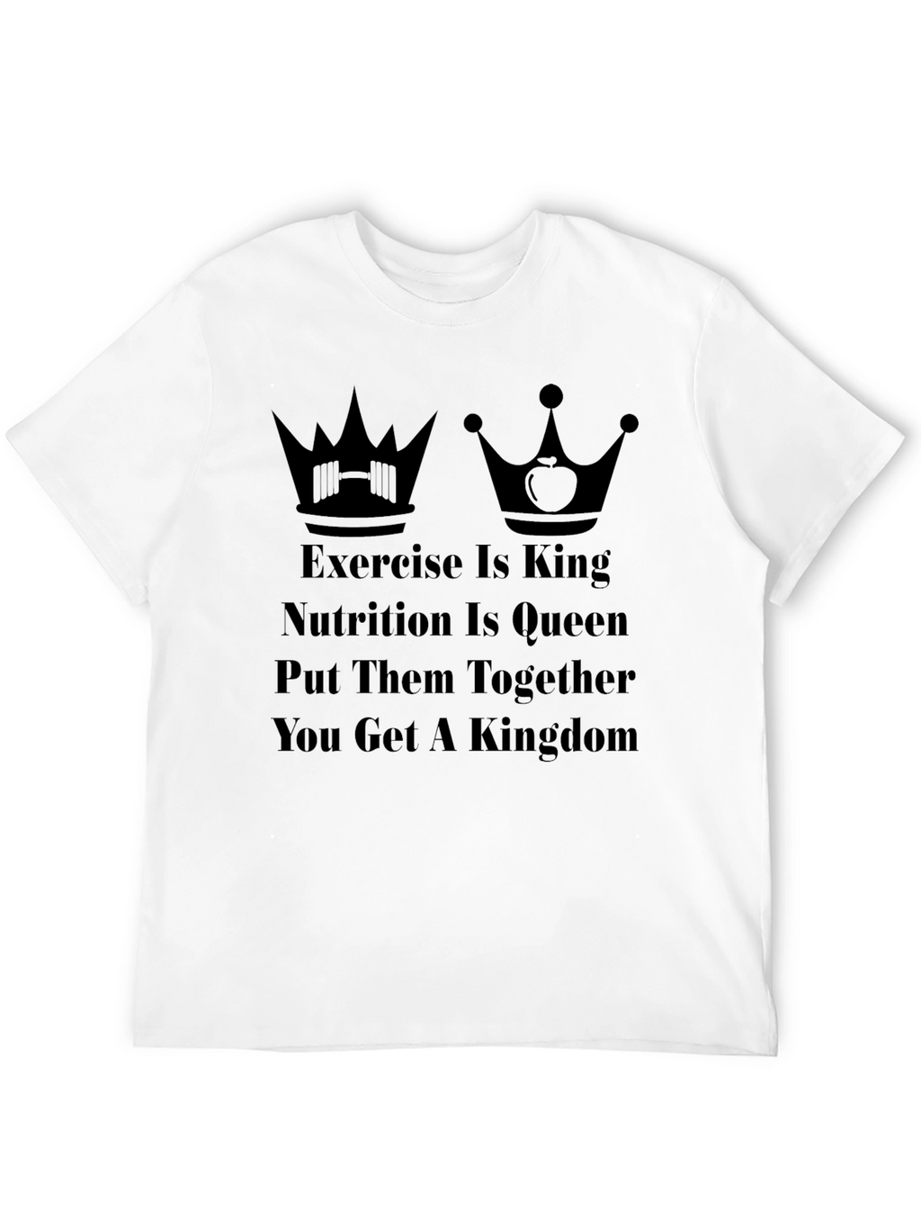 Exercise & Nutrition Kingdom T-Shirt