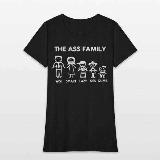 Ass Family Funny Sayings Witty Offensive Humorous
