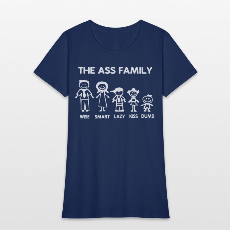Ass Family Funny Sayings Witty Offensive Humorous