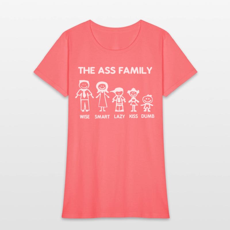 Ass Family Funny Sayings Witty Offensive Humorous