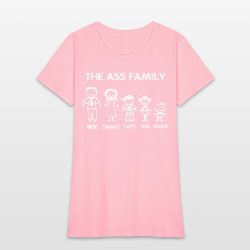 Ass Family Funny Sayings Witty Offensive Humorous