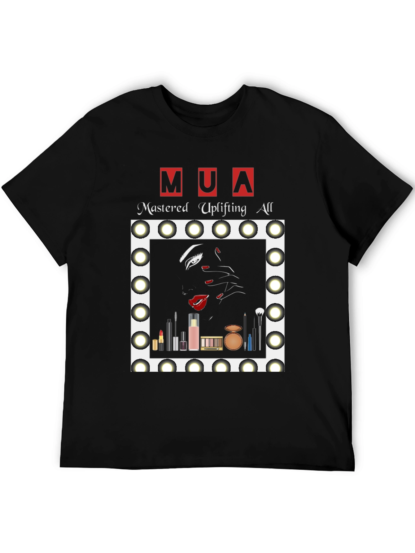 MUA Mastered Uplifting All T-Shirt - Makeup Artist Tee