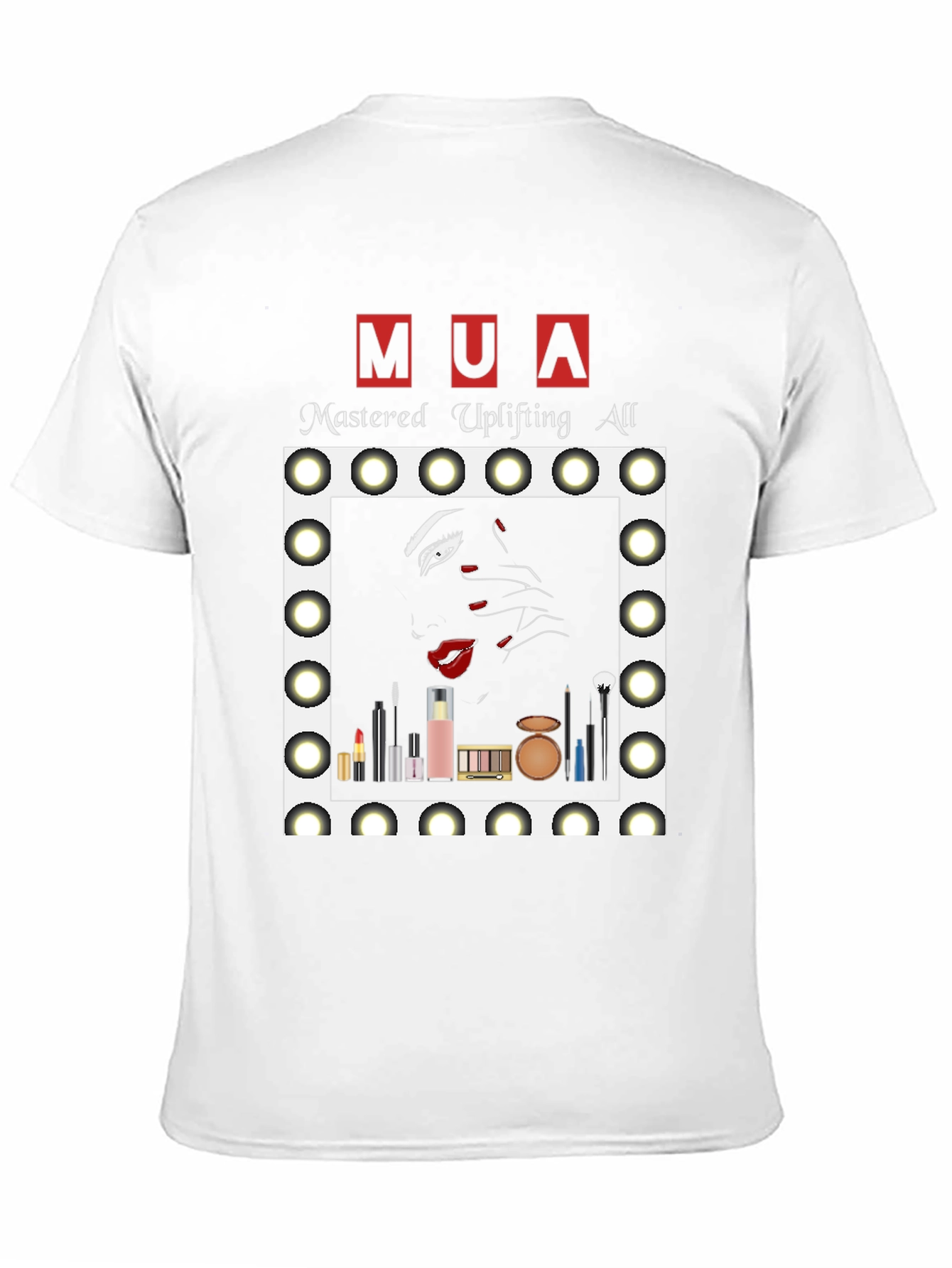 MUA Mastered Uplifting All T-Shirt - Makeup Artist Tee