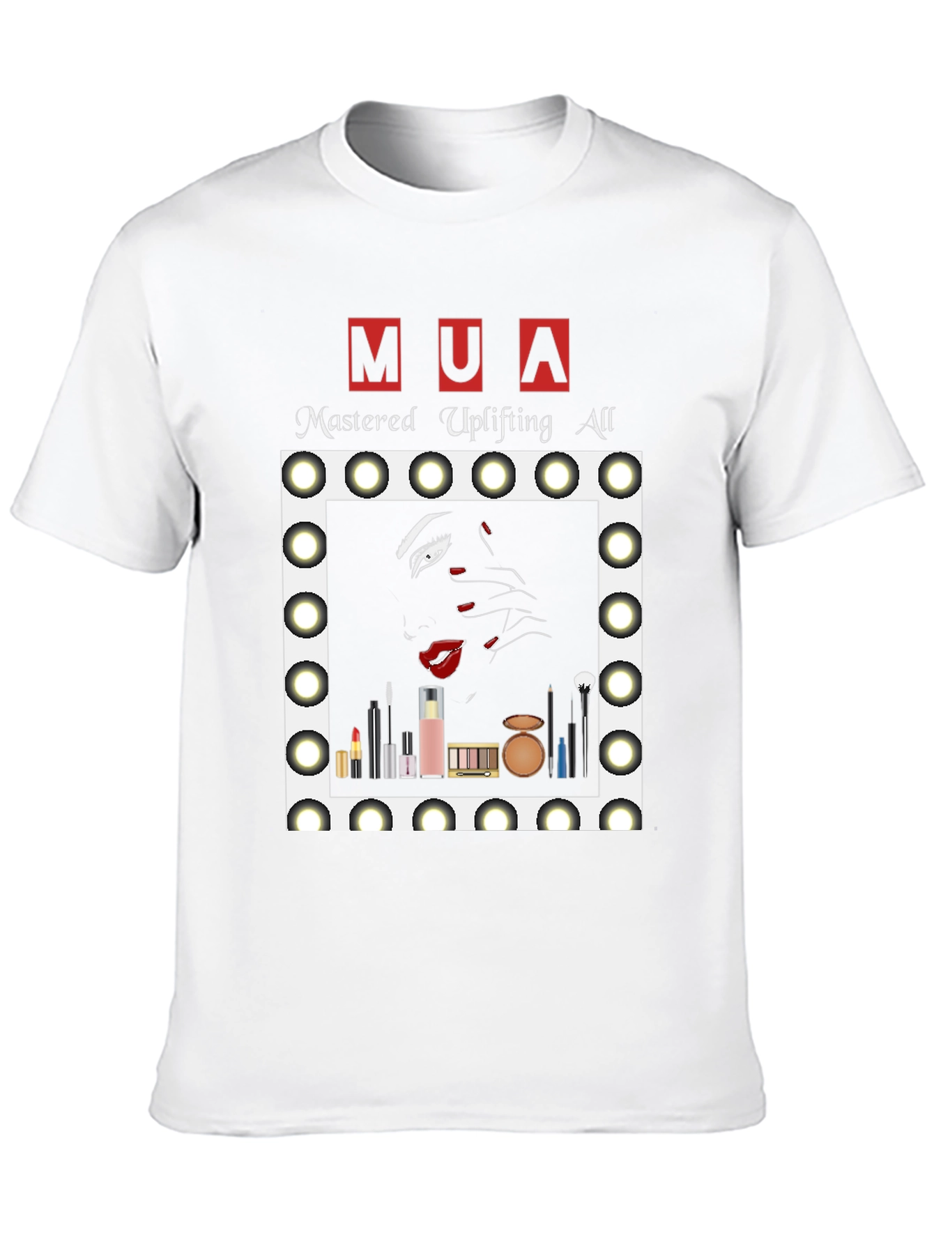 MUA Mastered Uplifting All T-Shirt - Makeup Artist Tee