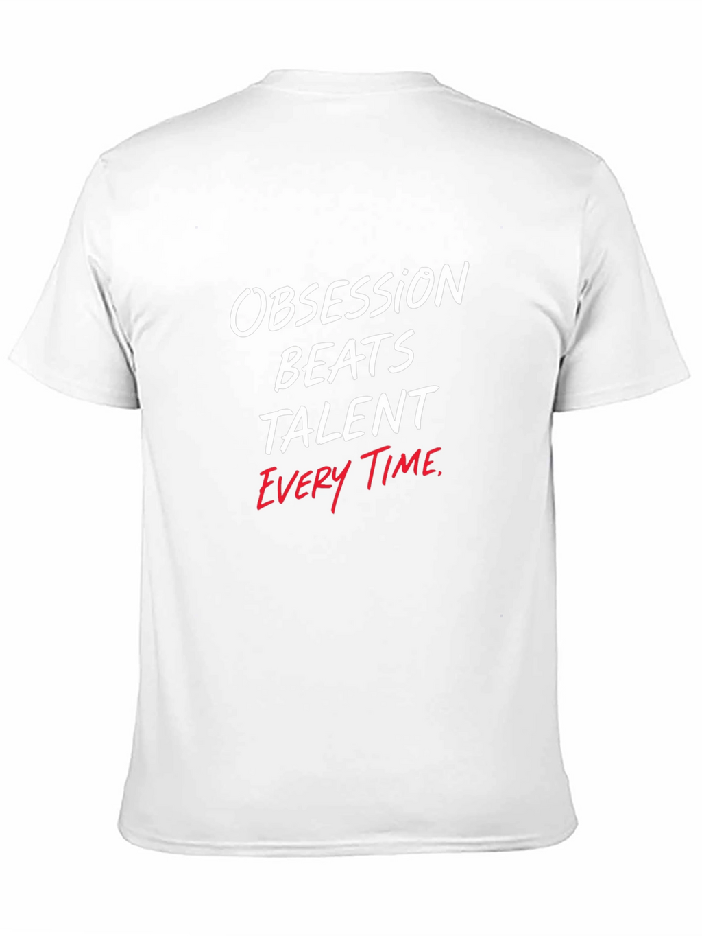 Obsession Beats Talent Graphic Tee
