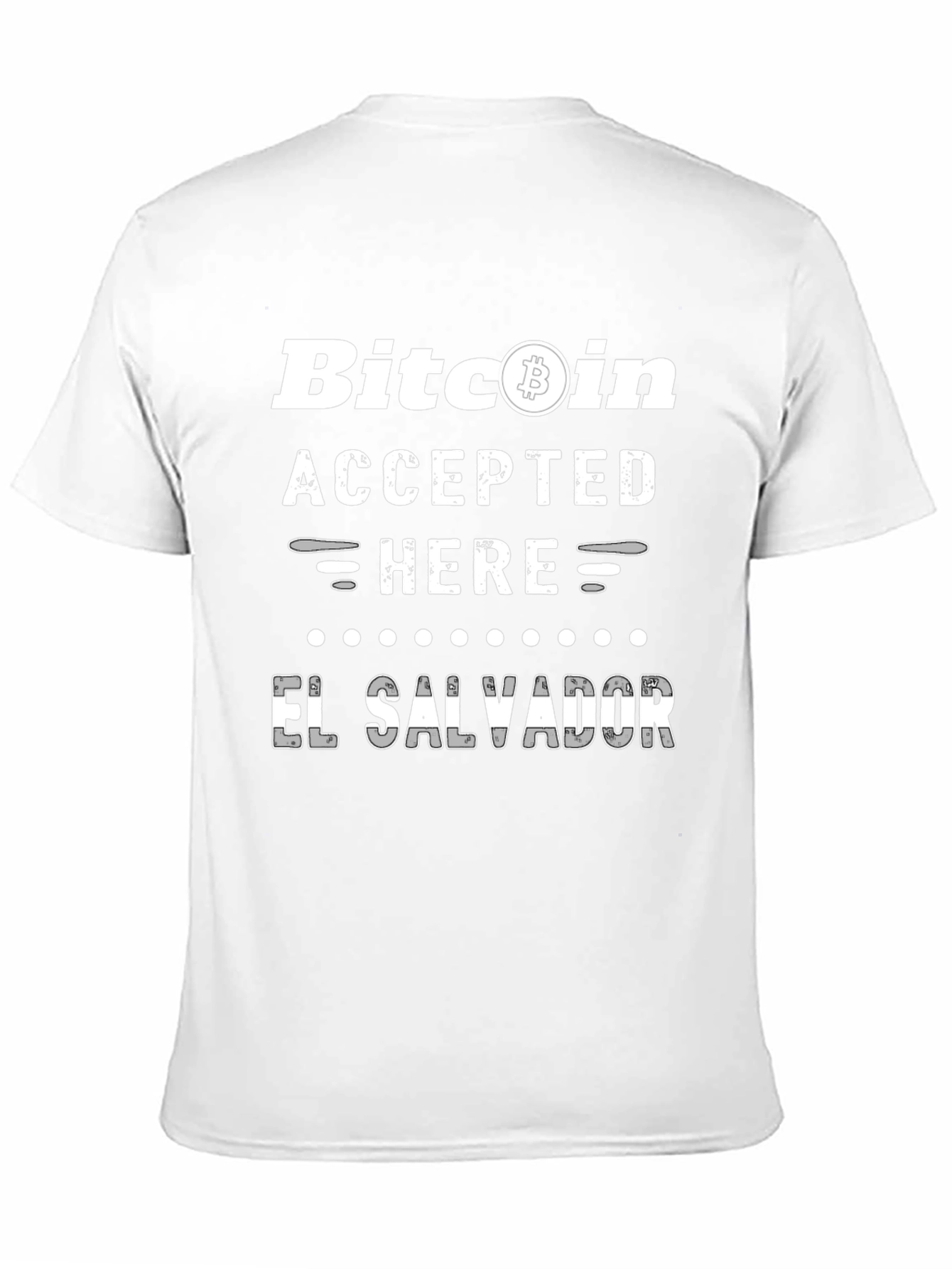 Bitcoin Accepted Here El Salvador T-Shirt