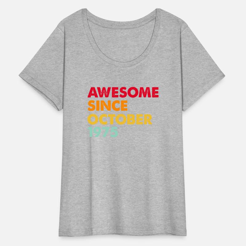 Awesome Since october 1975 47th Birthday Gifts