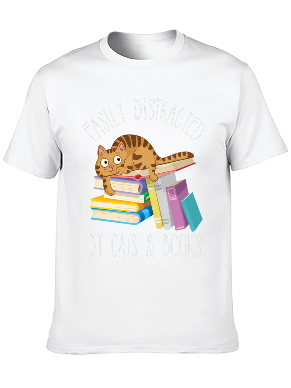 Easily Distracted by Cats and Books T-Shirt
