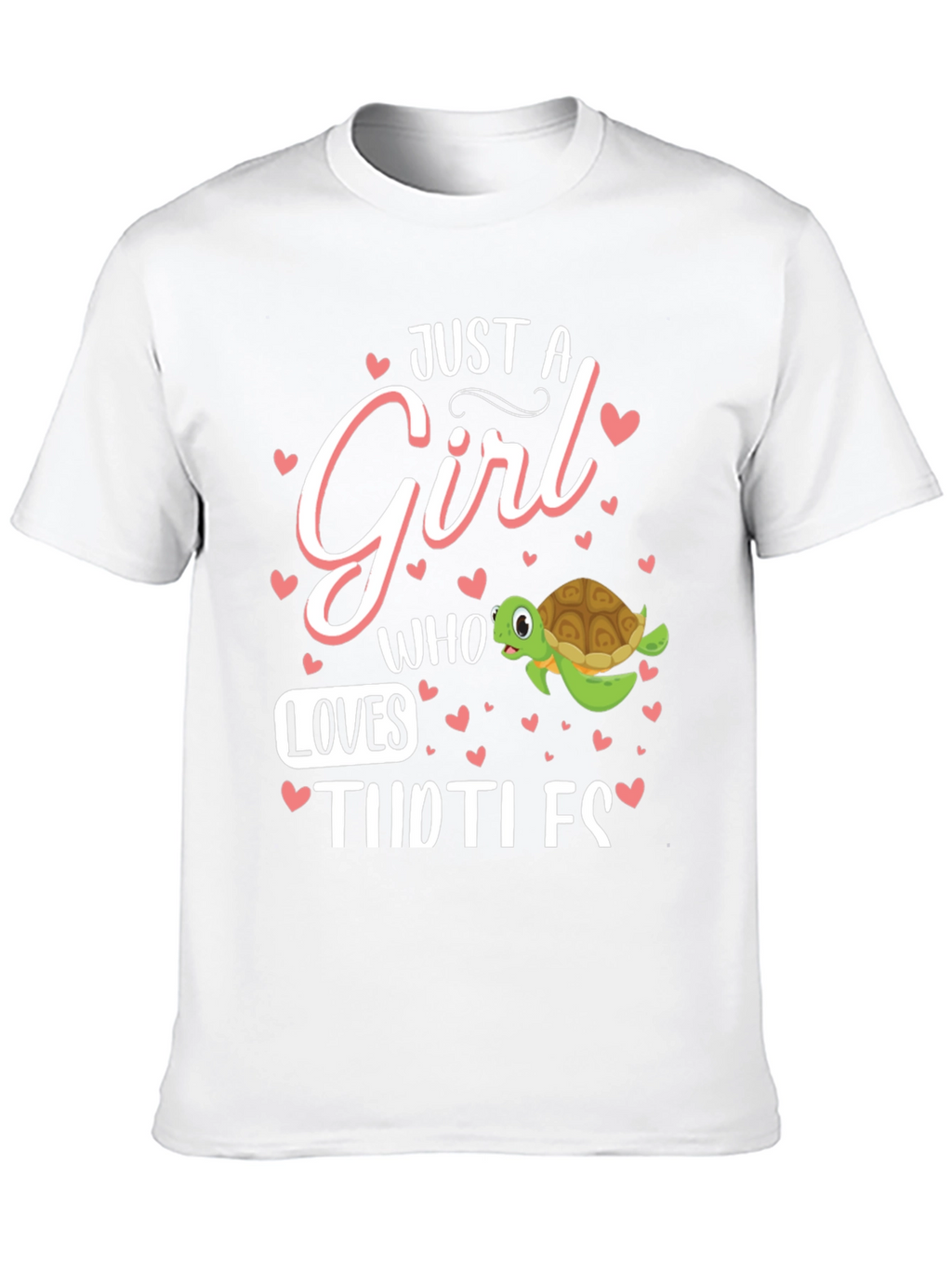 Just A Girl Who Loves Turtles T-Shirt